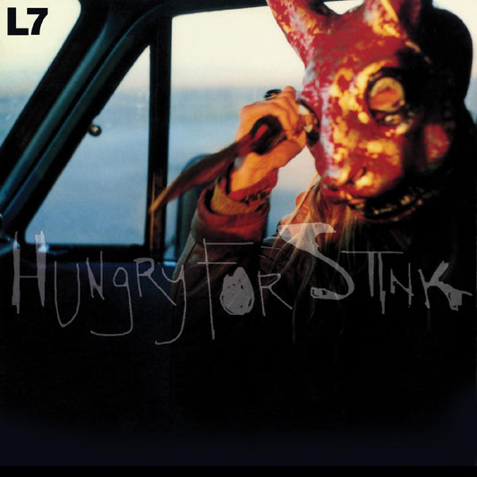 L7 - Hungry For Stink - LP