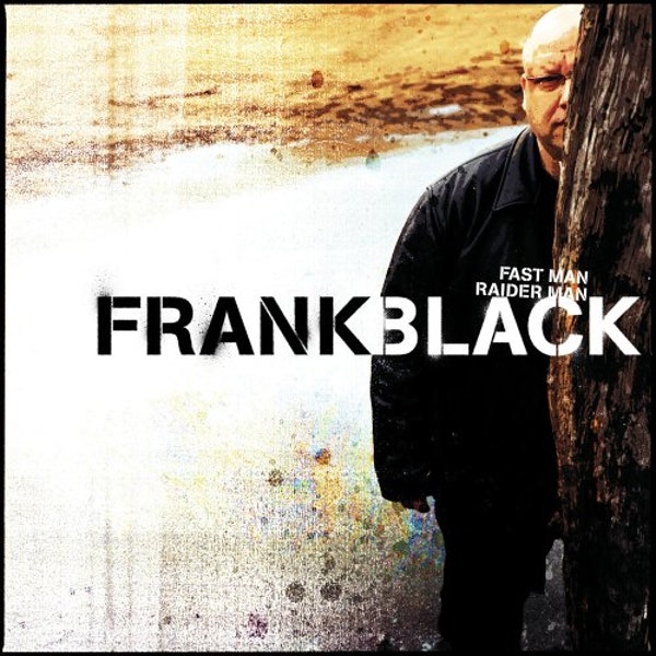 Frank Black - Fast Man Raider Man - 2LP