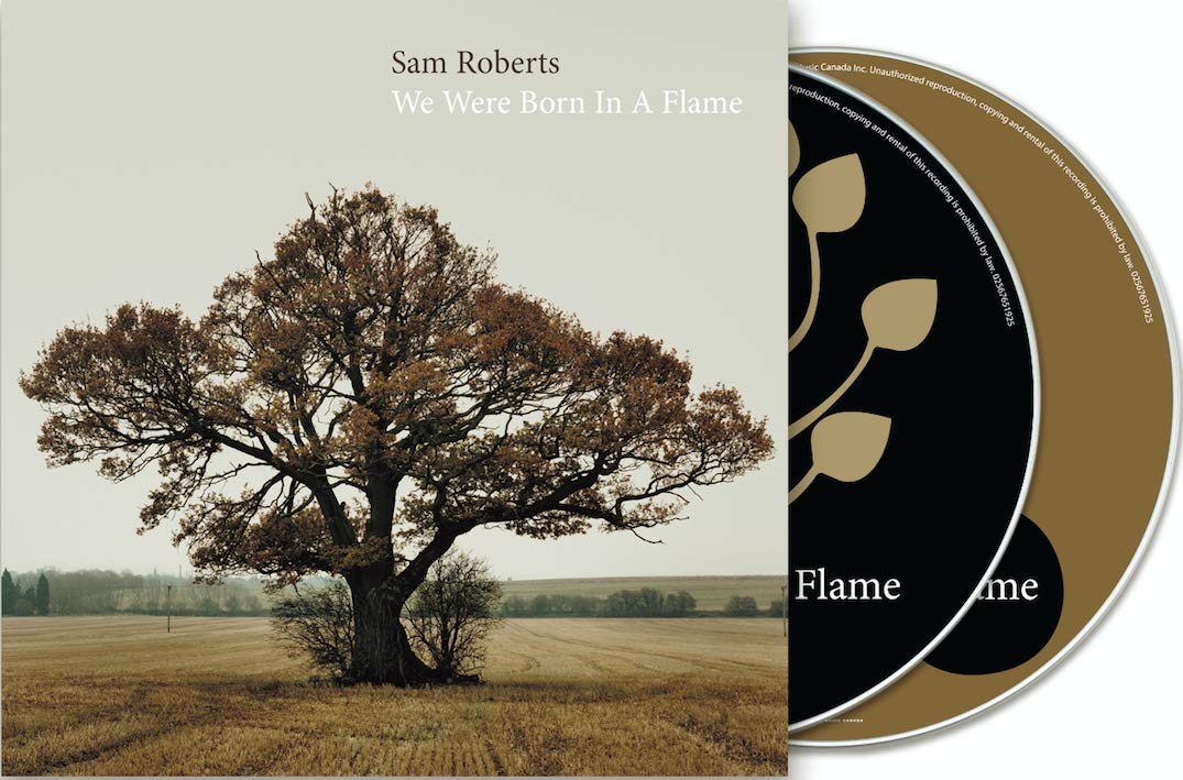 Sam Roberts Band - We Were Born In A Flame - 2CD