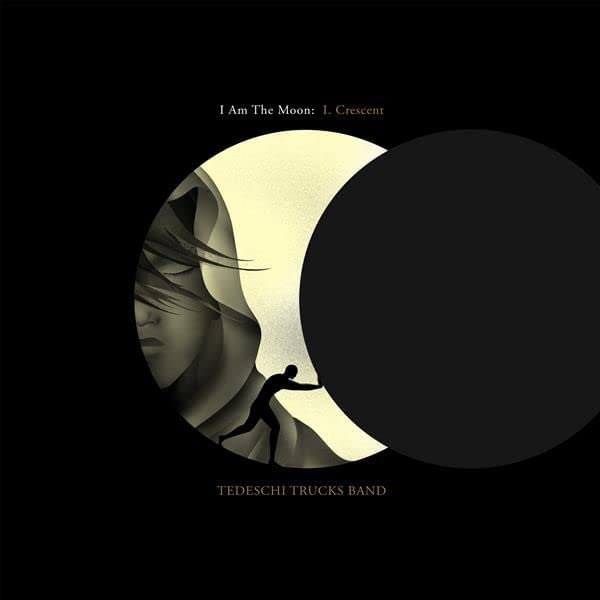 CD - Tedeschi Trucks Band - I Am The Moon: I. Crescent