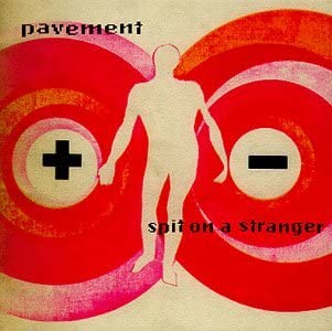 LP - Pavement - Spit On a Stranger