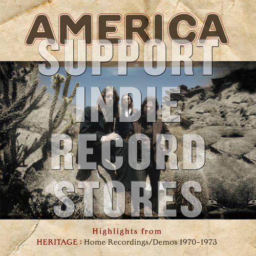 America - Highlights from Heritage: Home Recordings/Demos 1970-1973 - LP