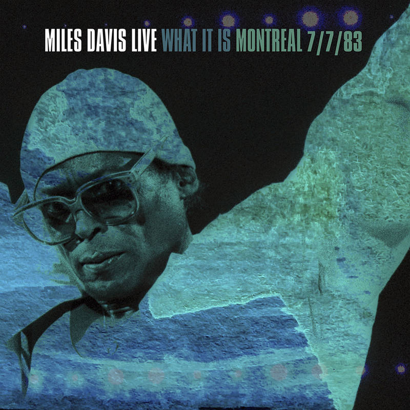 Miles Davis - What It Is: Montreal 7/7/83 - 2LP