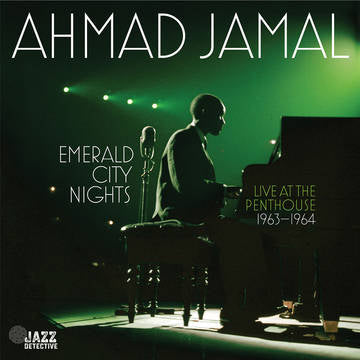 Ahmad Jamal - Emerald City Nights: Live At The Penthouse (1963-1964) - 2CD