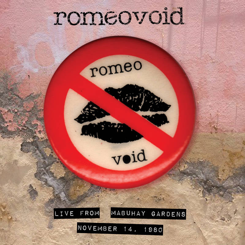 Romeo Void - Live From The Mabuhay Gardens November 14, 1980 - LP