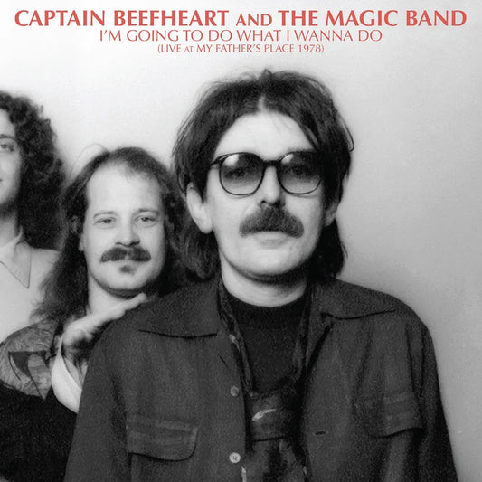 Captain Beefheart - I'm Going To Do What I Wanna Do: Live At My Father's Place 1978 - 2LP