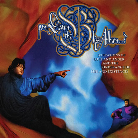 PM Dawn - The Bliss Album...? (Vibrations of Love and Anger and the Ponderance of Life and Existence) - 2LP