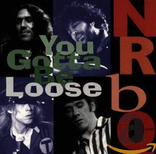 NRBQ- You Gotta Be Loose: Recorded Live in U.S.A. - USED CD