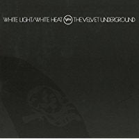 The Velvet Underground - White Light/White Heat - CD