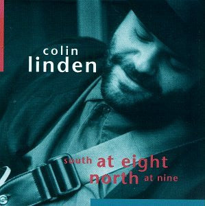 Colin Linden - South At Eight North At Nine - USED CD