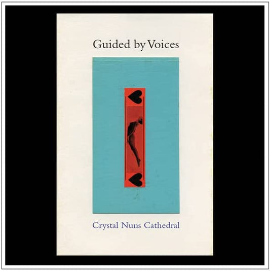 Guided By Voices - Crystal Nuns Cathedral - LP