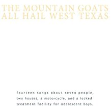 The Mountain Goats - All Hail West Texas - LP