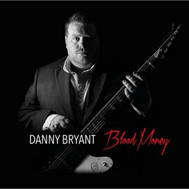 Danny Bryant - Blood Money - LP
