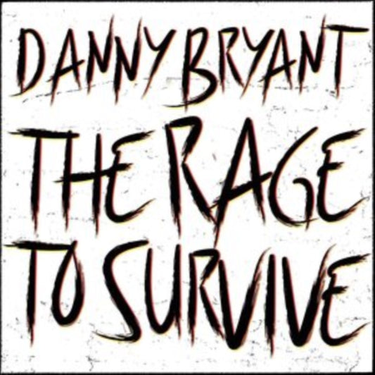 Danny Bryant - The Rage To Survive- LP