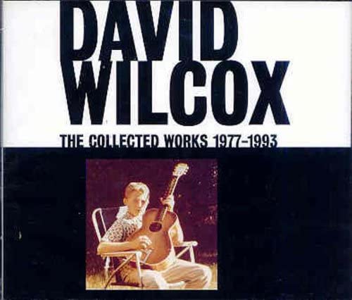 David Wilcox - The Collected Works 1977-1993 - 3CD