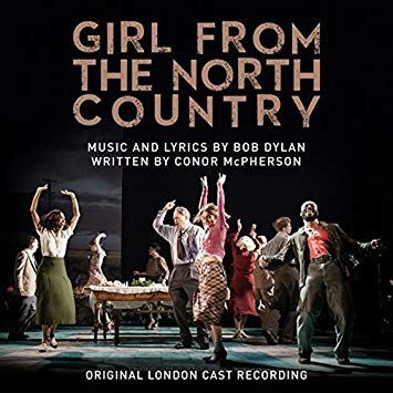 Bob Dylan - Girl from The North Country - Original London Cast Recording - CD