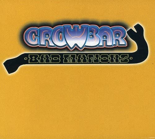 Crowbar - Bad Manors - CD