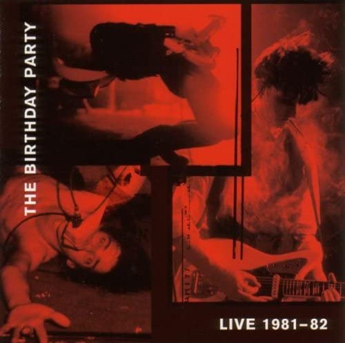 The Birthday Party - Live 1981-82 - CD