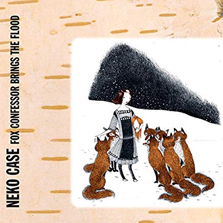 Neko Case - Fox Confessor Brings the Flood - CD