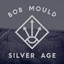 Bob Mould - Silver Age - LP