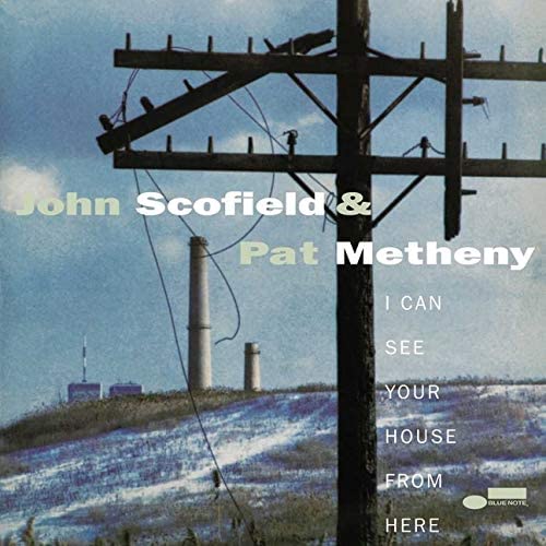 2LP - John Scofield / Pat Metheny - I Can See Your House From Here