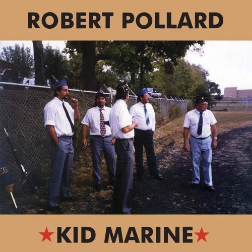 Robert Pollard - Kid Marine - LP