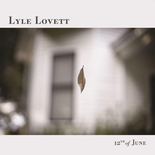 CD - Lyle Lovett - 12th Of June