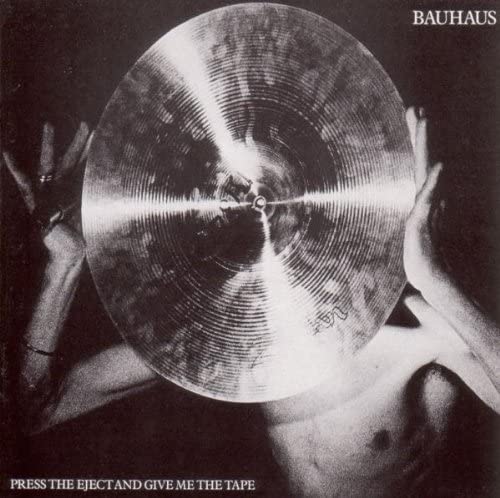 CD - Bauhaus - Press The Eject and Give Me The Tape