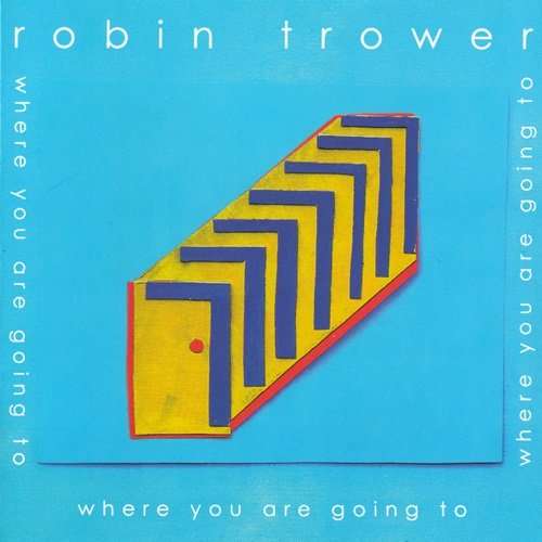 Robin Trower - Where You Are Going To - CD