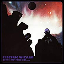 Electric Wizard - Come My Fanatics . . . - 2LP