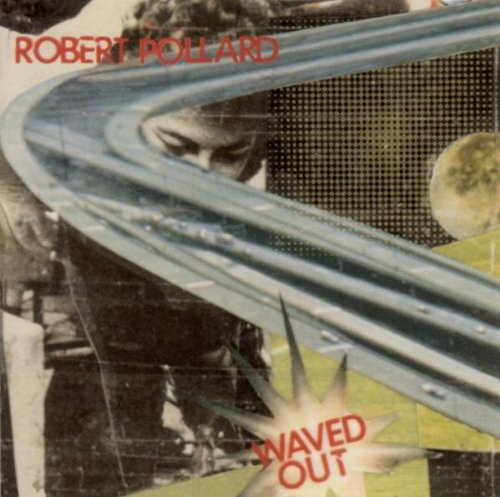 Robert Pollard - Waved Out - LP