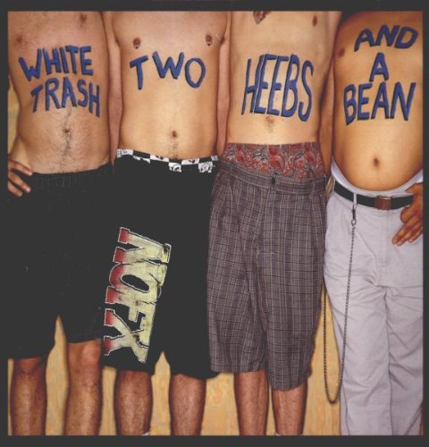 NOFX - White Trash, Two Heebs and a Bean- CD
