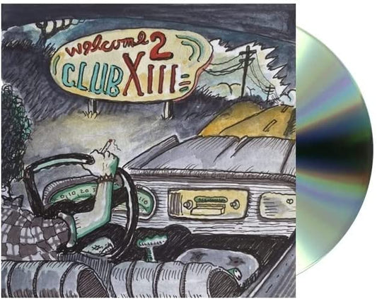 Drive-By Truckers - Welcome 2 Club XIII - CD