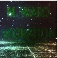 M. Ward - Migration Stories -  CD