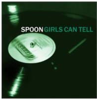 Spoon - Girls Can Tell - LP