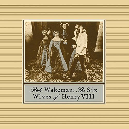 Rick Wakeman - Six Wives of Henry VIII - CD