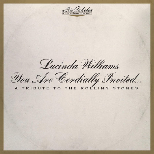 Lucinda Williams - Lu'S Jukebox Vol. 6: You Are Cordially Invited... A Tribute To The Rolling Stones - 2LP