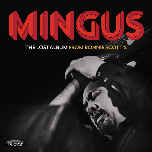 Charles Mingus - The Lost Album From Ronnie Scott's - 3CD