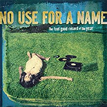 LP - No Use for a Name - The Feel Good Record of the Year