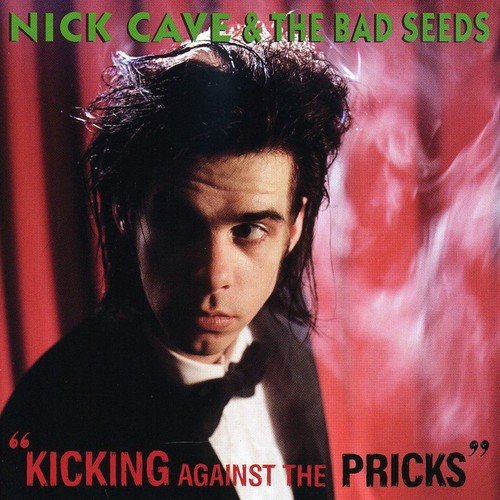 Nick Cave - Kicking Against The Pricks - CD