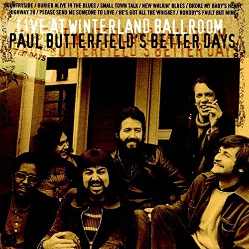 Paul Butterfield's Better Days - Live at Winterland Ballroom - CD