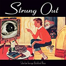 Strung Out - Suburban Teenage Wasteland Blues - LP