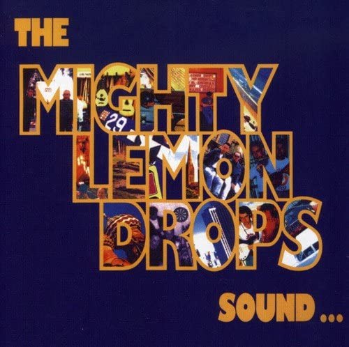 The Mighty Lemon Drops - Sound - CD