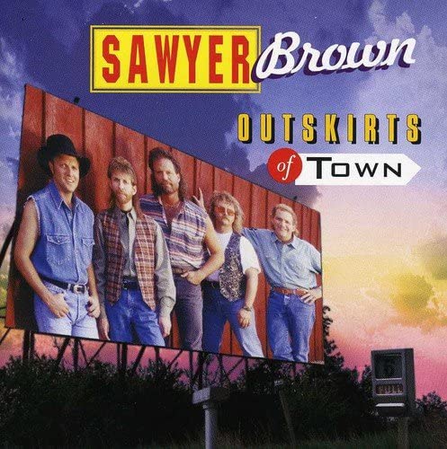 Sawyer Brown - Outskirts Of Town - USED CD