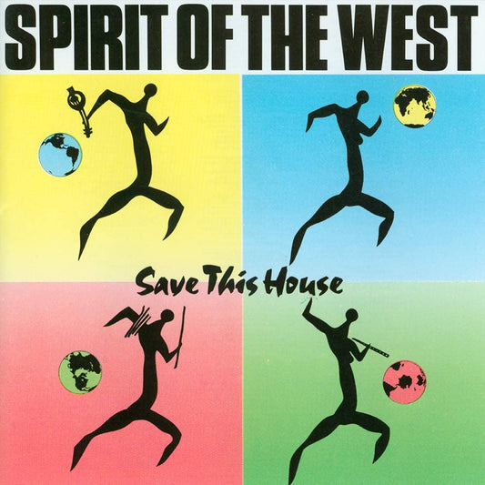 CD - Spirit Of The West ‎– Save This House