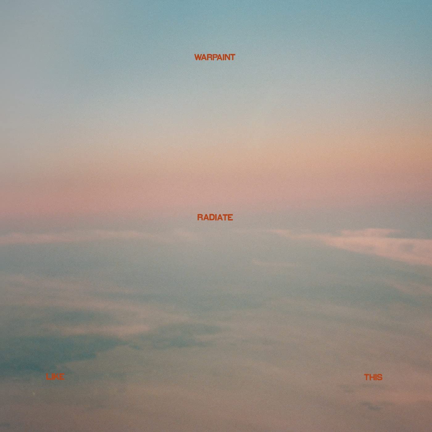 Warpaint - Radiate Like This - CD