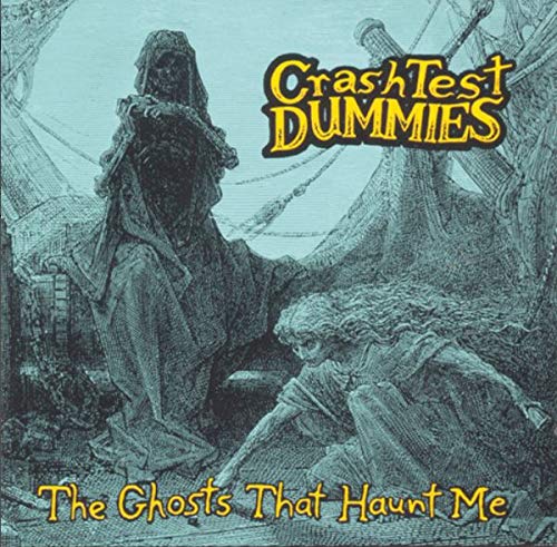 LP - Crash Test Dummies - The Ghosts That Haunt Me