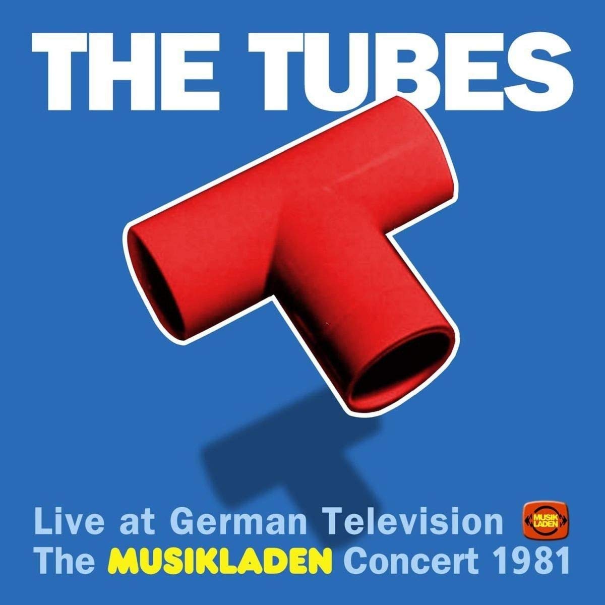 The Tubes - The Musikladen Concert 1981 - CD