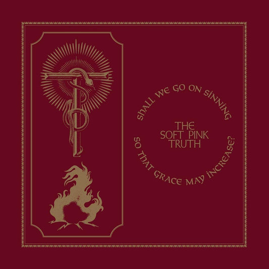 Soft Pink Truth - Shall We Go On Sinning So That Grace May Increase - CD