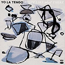 LP - Yo La Tengo - Stuff Like That There